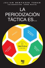 La periodizacin tctica es..., Tobar Julian