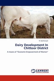 ksiazka tytu: Dairy Development In Chittoor District autor: Geethanjali R.