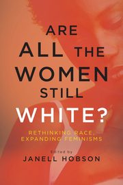 Are All the Women Still White?, 
