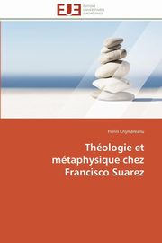 Thologie et mtaphysique chez francisco suarez, CRI M REANU-F