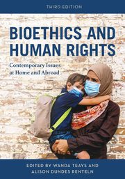 Bioethics and Human Rights, 