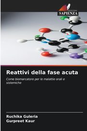 Reattivi della fase acuta, Guleria Ruchika