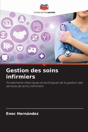 Gestion des soins infirmiers, Hernndez Enoc