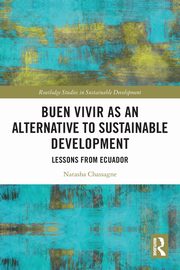 Buen Vivir as an Alternative to Sustainable Development, Chassagne Natasha
