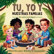 Tu, Yo Y Nuestras Familias, Armando Kenny and
