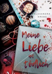 Meine Liebe ist tdlich, Krebs Alexandra