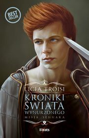 Kroniki wiata Wynurzonego. Tom 2: Misja Sennara, Troisi Licia