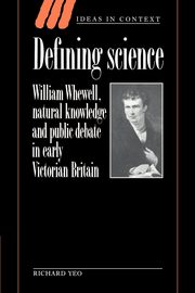 Defining Science, Yeo Richard R.