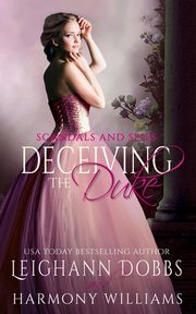 Deceiving The Duke, Dobbs Leighann