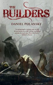 THE BUILDERS, Polansky Daniel