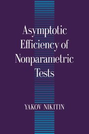 Asymptotic Efficiency of Nonparametric Tests, Nikitin Yakov