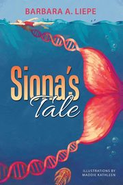 Siona'S Tale, Liepe Barbara A.