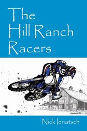 The Hill Ranch Racers, Ienatsch Nick