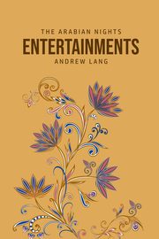 ksiazka tytu: The Arabian Nights Entertainments autor: Lang Andrew