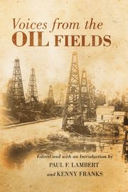 Voices from the Oil Fields, 
