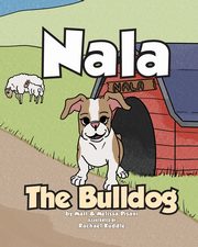 ksiazka tytu: Nala The Bulldog autor: Pisani Matt