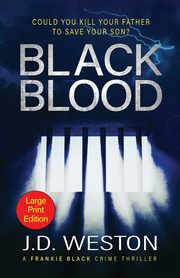 Black Blood, Weston J.D.