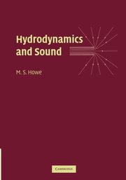 Hydrodynamics and Sound, Howe M. S.