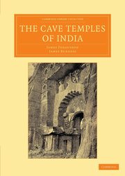 The Cave Temples of India, Fergusson James