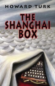 The Shanghai Box, Turk Howard