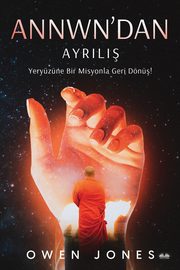 Annwn'dan Ayrili - Yeryzne Bir Misyonla Geri Dn!, Jones Owen