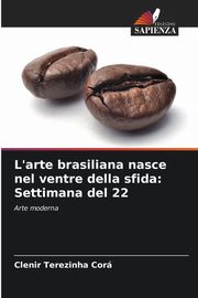 L'arte brasiliana nasce nel ventre della sfida, Cor Clenir Terezinha