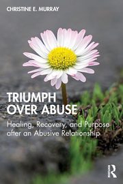 ksiazka tytu: Triumph Over Abuse autor: Murray Christine E.
