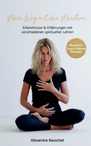 Mein Weg mit den Meistern, Bauschat Alexandra