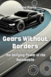 Gears Without Borders, Psaila Etienne