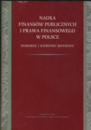 ksiazka tytu: Nauka finansw publicznych i prawa finansowego w Polsce autor: Pomorska Alicja