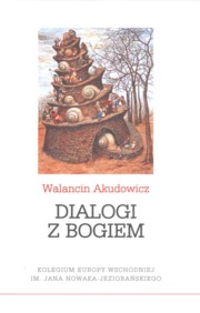 ksiazka tytu: Dialogi z Bogiem autor: Akudowicz Walancin