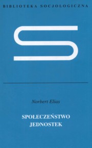 Spoeczestwo jednostek, Elias Norbert