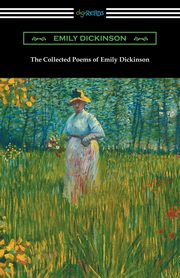 The Collected Poems of Emily Dickinson, Dickinson Emily