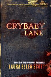 Crybaby Lane, Scott Laura Ellen