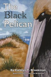 The Black Pelican, Brookman Carolyn T