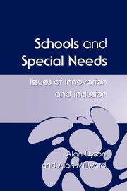 Schools and Special Needs, Dyson Alan