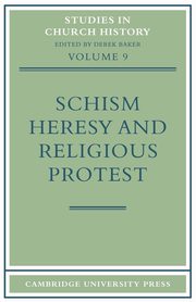 Schism, Heresy and Religious Protest, Derek Baker