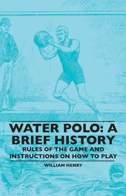 Water Polo, Henry William