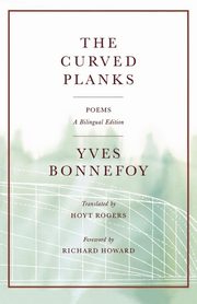 The Curved Planks, Bonnefoy Yves