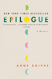 Epilogue, Roiphe Anne