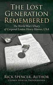 The Lost Generation Remembered, Spencer Rick