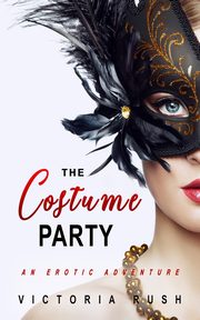 The Costume Party, Rush Victoria