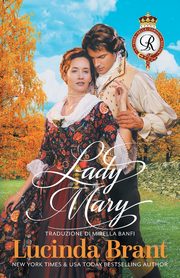 Lady Mary, Brant Lucinda
