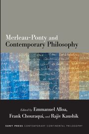 Merleau-Ponty and Contemporary Philosophy, 