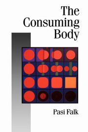 The Consuming Body, Falk Pasi