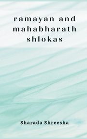 ramayan and mahabharath shlokas, Shreesha Sharada
