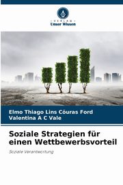 Soziale Strategien fr einen Wettbewerbsvorteil, Curas Ford Elmo Thiago Lins