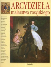 ksiazka tytu: Arcydziea malarstwa rosyjskiego autor: Gniedycz Piotr P.