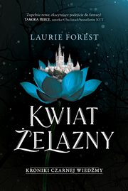 Kwiat elazny, Forest Laurie