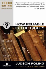 How Reliable Is the Bible?, Poling Judson